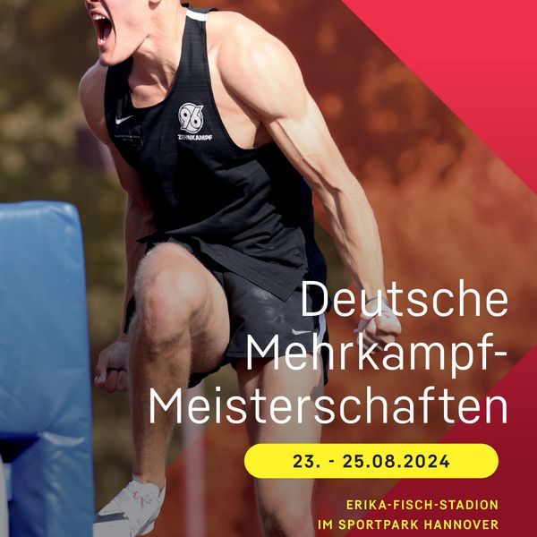 Deutsche Mehrkampfmeisterschaften am 23.-25. August in Hannover 